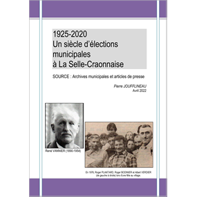 1925-2020 : Un siècle d'élections municipales à La Selle-Craonnaise - Pierre JOUFFLINEAU