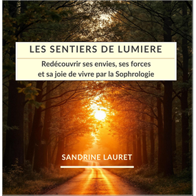 Les sentiers de lumière - SANDRINE LAURET
