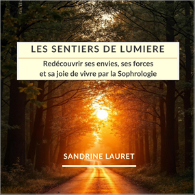 Les sentiers de lumière - SANDRINE LAURET