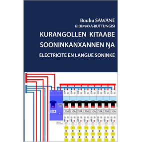 KURANGOLLEN KITAABE  ( ELECTRICITE EN LANGUE SONINKE )         - Boubou SAWANE
