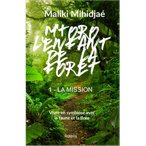M'TORO, L'ENFANT DE LA FORÊT - MIHIDJAE MALIKI