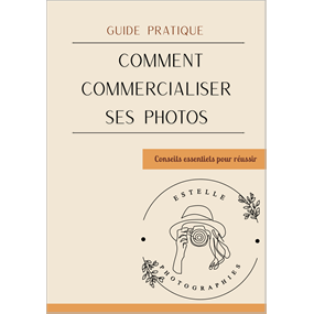Comment commercialiser ses photos  - Estelle Guibert