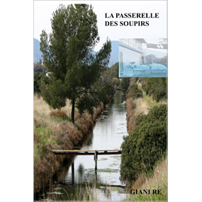 LA PASSERELLE DES SOUPIRS  - GIANI RE 