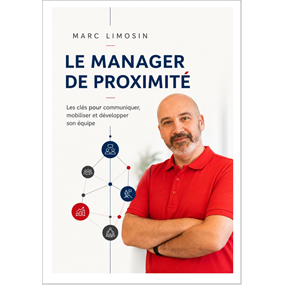 Le manager de proximité - Marc Limosin