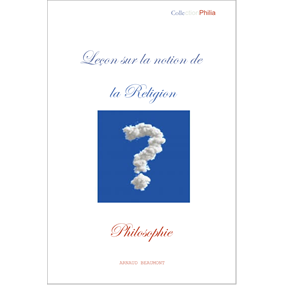 leçon sur la religion - arnaud beaumont