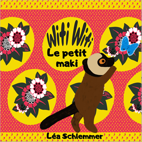 Witi Witi Le petit maki - Léa SCHLEMMER