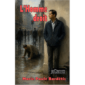 L'homme droit - Marie-Paule BARDETIS
