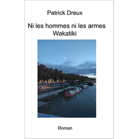 Ni les hommes ni les armes - patrick dreux
