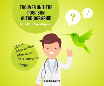 Trouver un titre pour son autobiographie