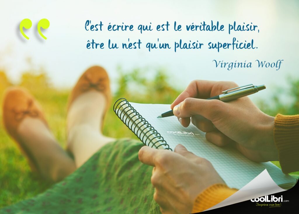 écrire est le véritable plaisir, être lu est superficiel