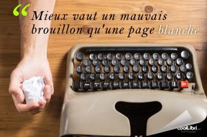 Mieux vaut un mauvais brouillon qu'une page