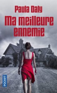 Ma meilleure ennemie, de Paula Daly