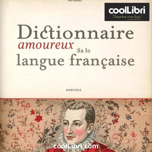 Des dictionnaires purement subjectifs - coollibri.com