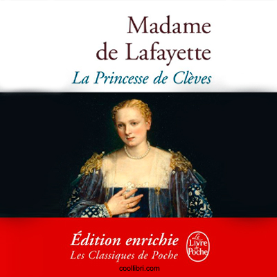 La princesse de Clèves de Madame de Lafayette