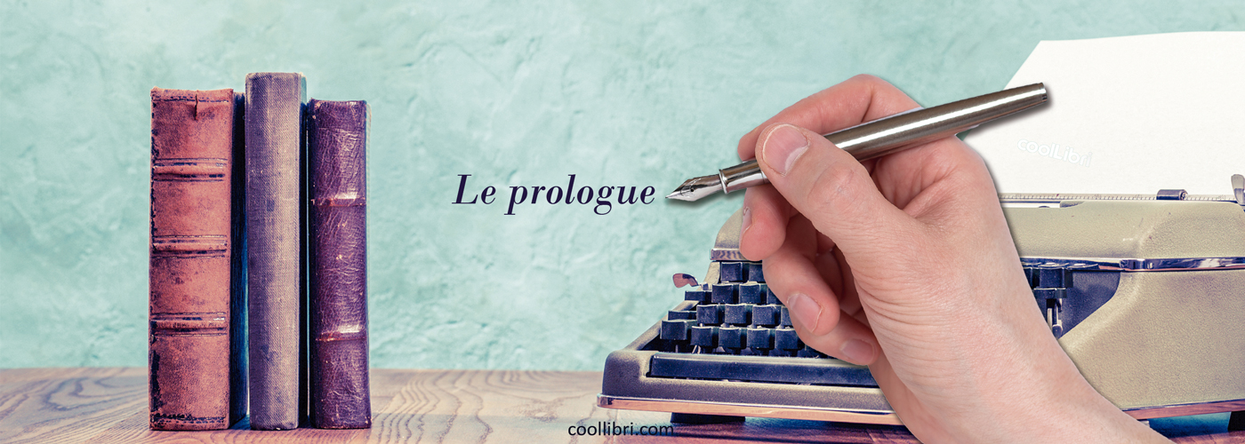 Un prologue est essentiel pour mieux faire comprendre le sens d'un récit