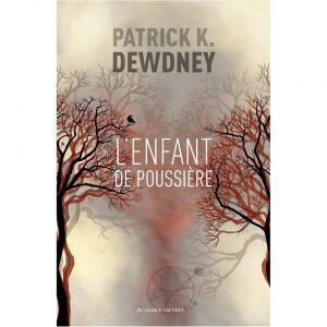 L'enfant de la poussière, de Patrick Dewdney