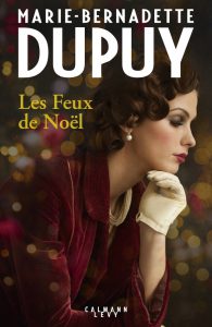 Les feux de Noël, de Marie-Bernadette Dupuy