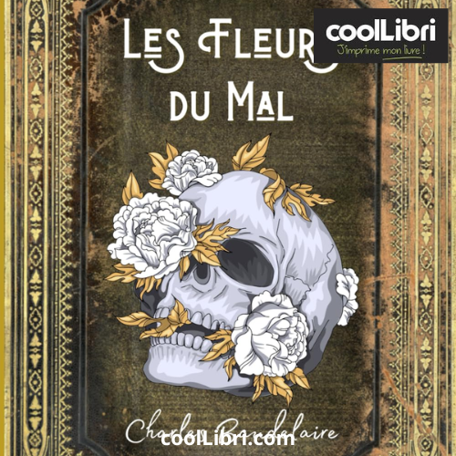Les fleurs du mal de Charles Baudelaire - coollibri.com