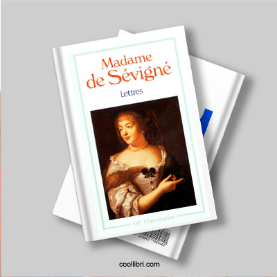 Les lettres de Madame de Sévigné