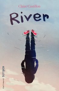 River · Claire Castillon · Gallimard