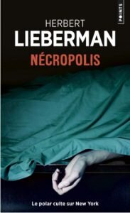 livre policier Nécropolis, polar de Herbert Lieberman